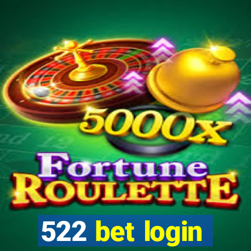 522 bet login